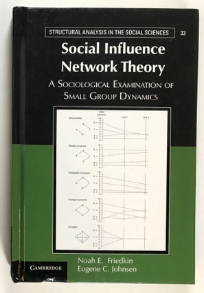 Item #s00029036 Social Influence Network Theory: A Sociological Examination of Small Group...