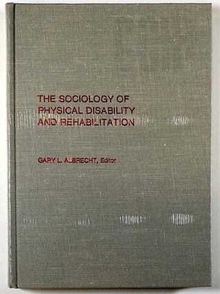 Item #s00029614 Sociology of Physical Disability and Rehabilitation (Contemporary Community...