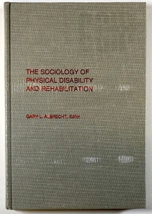 Item #s00029614 Sociology of Physical Disability and Rehabilitation (Contemporary Community...