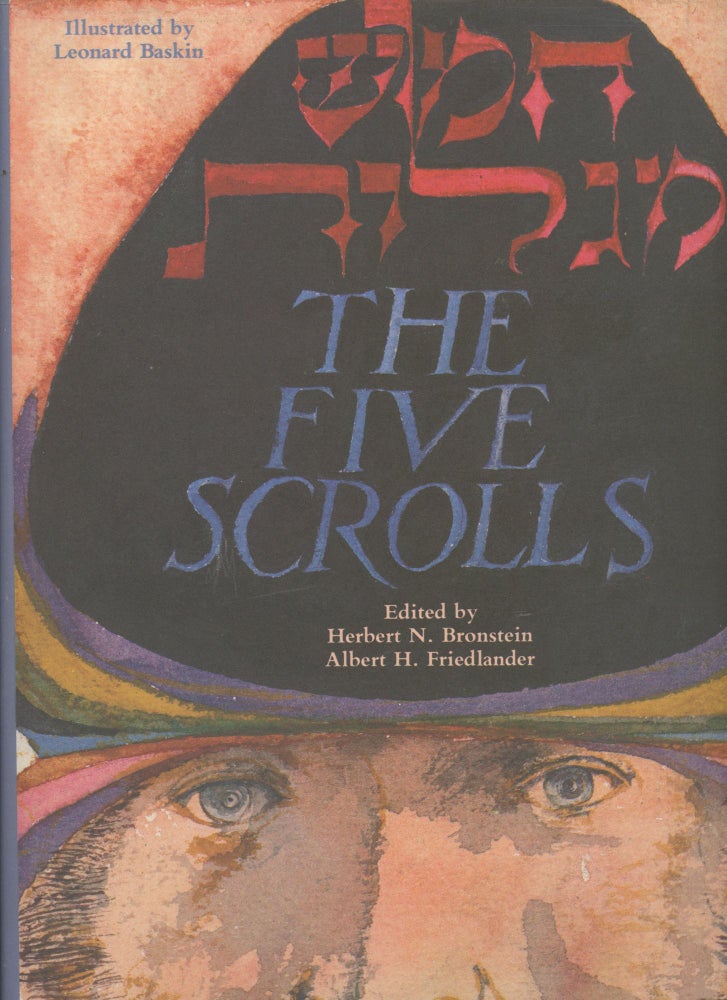 Item #s00029809 The Five Scrolls Hebrew Texts, English Translations, Introductions, and New Liturgies (Deluxe). Herbert N. Bronstein, Albert H. Friedlander, Leonard Baskin.