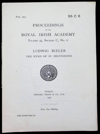 Item #s0003047 The Hymn of St. Secundinus; Proceedings of the Royal Irish Academy, Volume 55,...