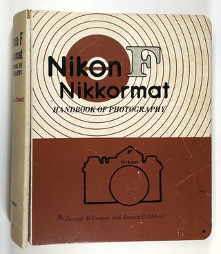 Item #s00030664 Nikon F Nikkormat Handbook of Photography. Joseph D. Cooper, Joseph C. Abbott