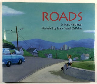Item #s00031311 Roads. Marc Harshman, Mary Newell Depalma, Illustration