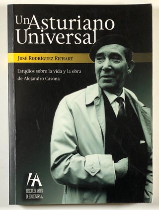 Item #s00031358 Un Astriano Universal: Estudios Sobre la Vida y la Obra de Aleandro Casona. Jose...