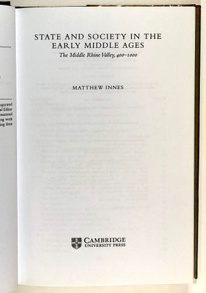 State and Society in the Early Middle Ages: The Middle Rhine Valley 400-1000 (Cambridge Studies in Medieval Life and Thought)