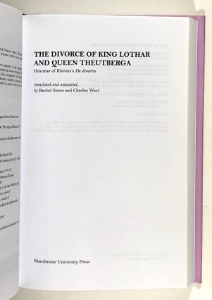 The Divorce of King Lothar and Queen Theutberga: Hincmar of Rheims De Divortio