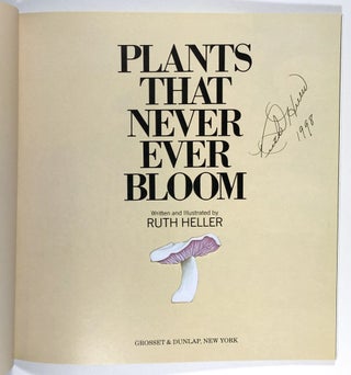 Plants that Never Ever Bloom