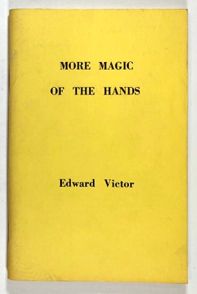 Item #s00032098 More Magic of the Hands. Edward Victor