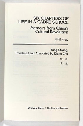 Six Chapters of Life in a Cadre School: Memoirs from China's Cultural Revolution