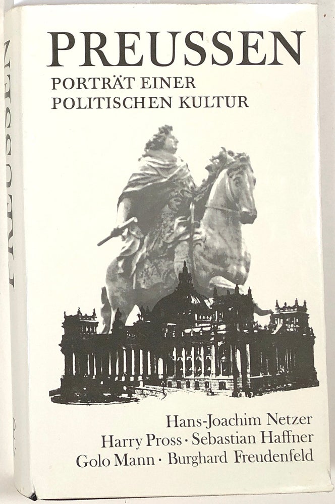 Item #s0003260 Preussen; Porträt einer politischen Kultur. Hans-Joachim Netzer, Harry Pross, Et. Al.