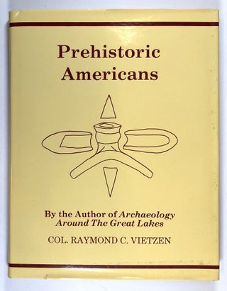 Item #s00032734 Prehistoric Americans. Col. Raymond C. Vietzen