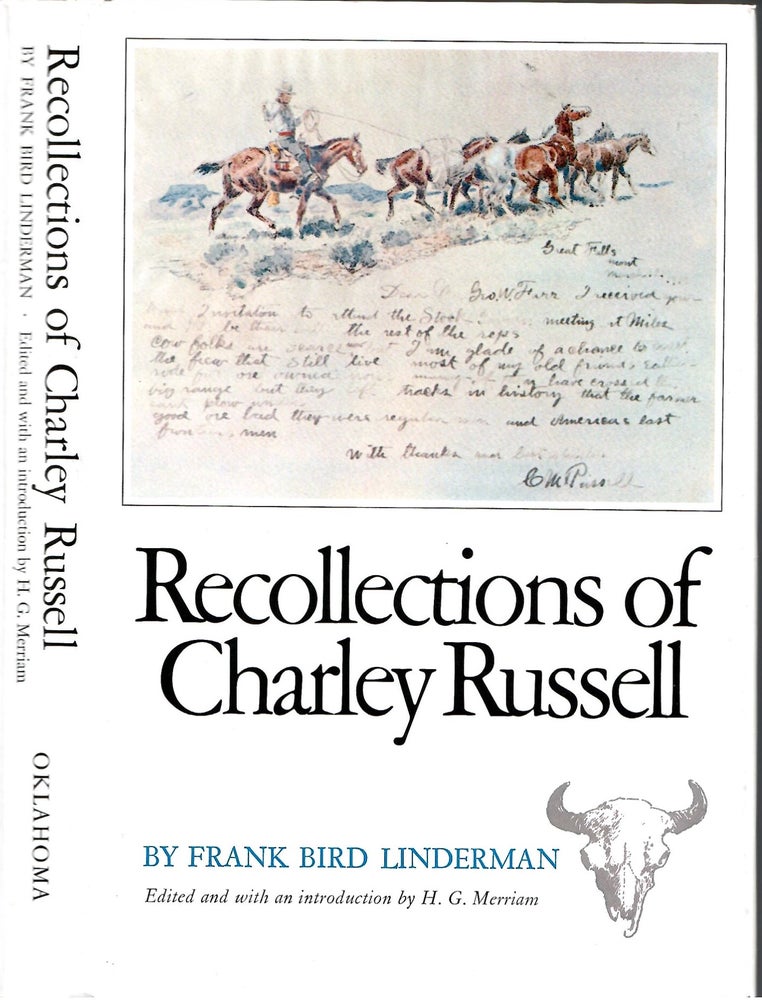 Item #s00033752 Recollections of Charley Russell. Frank Bird Linderman, H G. Merriam, / Introduction.