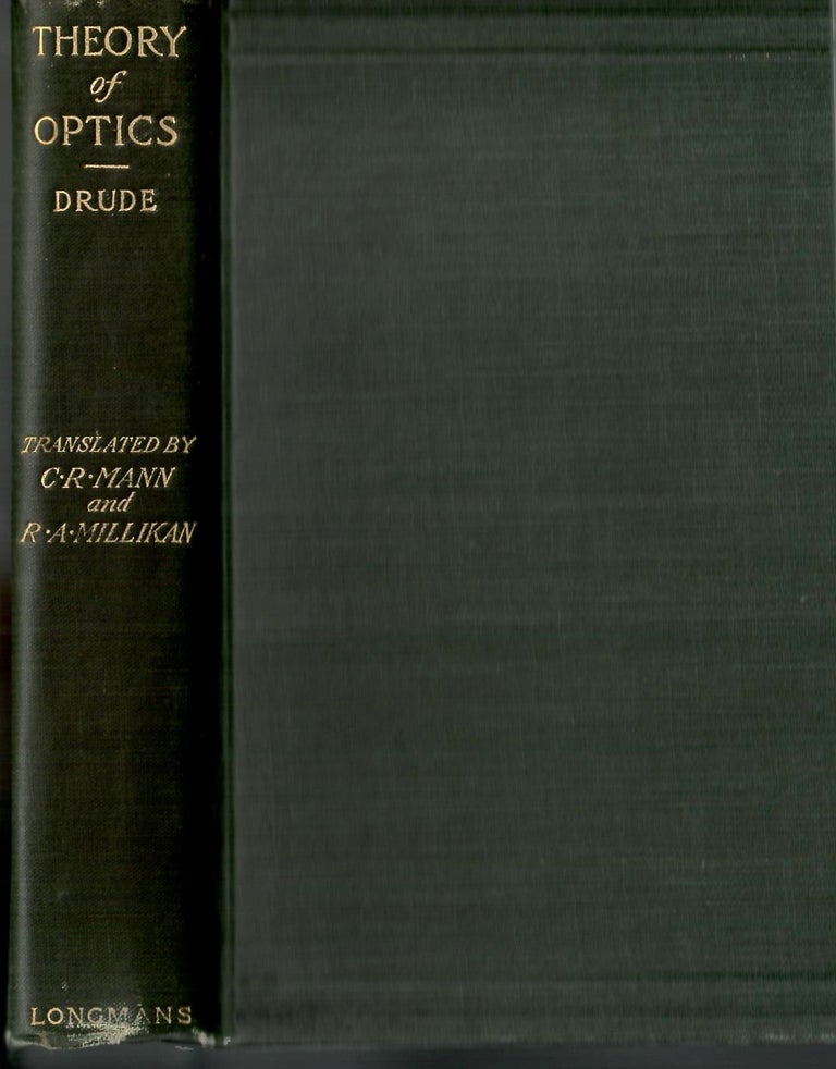 Item #s00033865 The Theory of Optics. Paul Drude, C. Riborg Mann, Robert A. Millikan.
