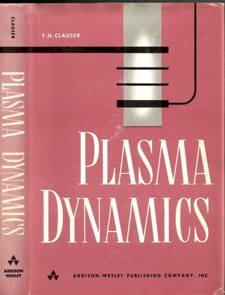 Item #s00033882 Plasma Dynamics. F. H. Clauser