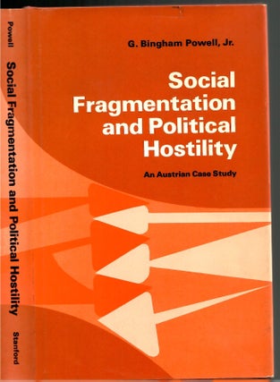 Item #s00033886 Social Fragmentation and Political Hostility: An Austrian Case Study. G. Bingham...