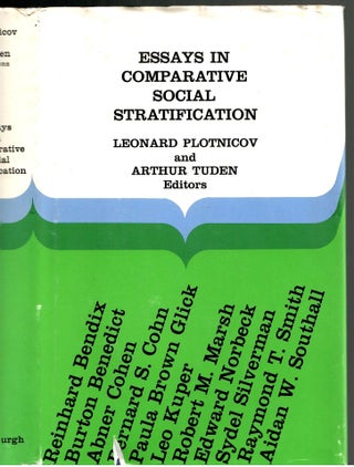 Item #s00033921 Essays in Comparative Social Stratification. Leonard Plotnicov, Arthur Tuden