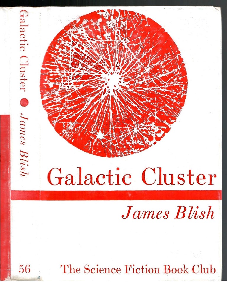 Item #s00033935 Galactic Cluster: Science Fiction Stories. James Blish.