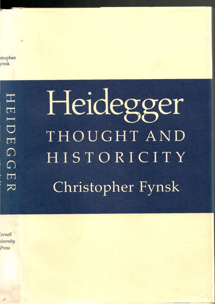 Item #s00034021 Heidegger: Thought and Historicity. Christopher Fynsk.