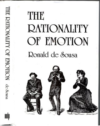 Item #s00034139 The Rationality of Emotion. Ronald de Sousa