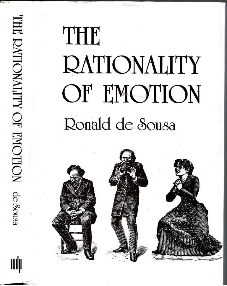 Item #s00034139 The Rationality of Emotion. Ronald de Sousa.