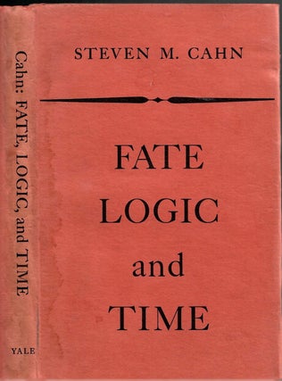 Item #s00034142 Fate, Logic and Time. Steven M. Cahn