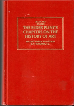 Item #s00034243 The Elder Pliny's Chapter on the History of Art. K. Jex-Blake, E. Sellers :...