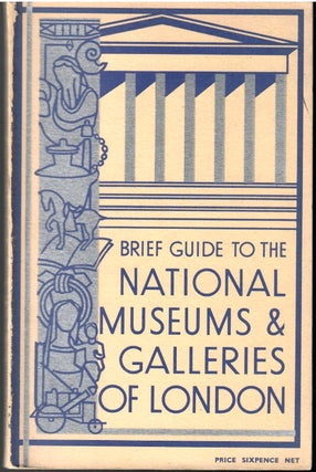 Item #s00034262 Brief Guide to the National Museums and Galleries of London