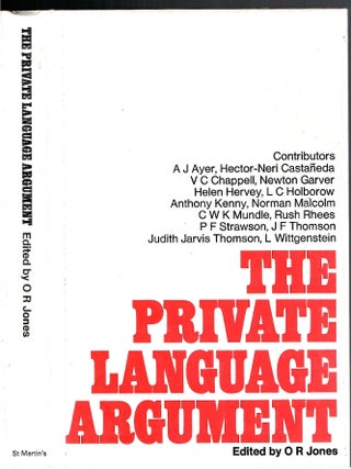 Item #s00034295 The Private Language Argument. O. R. Jones