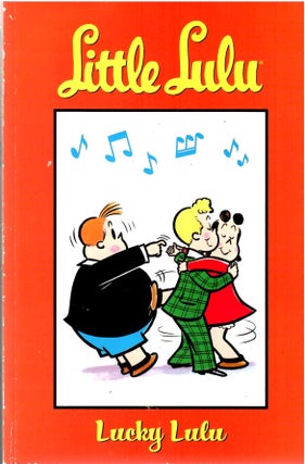 Item #s00034356 Little Lulu: Lucky Lulu. John Stanley, Irving Tripp, Marge Buell, Story/ Art,...