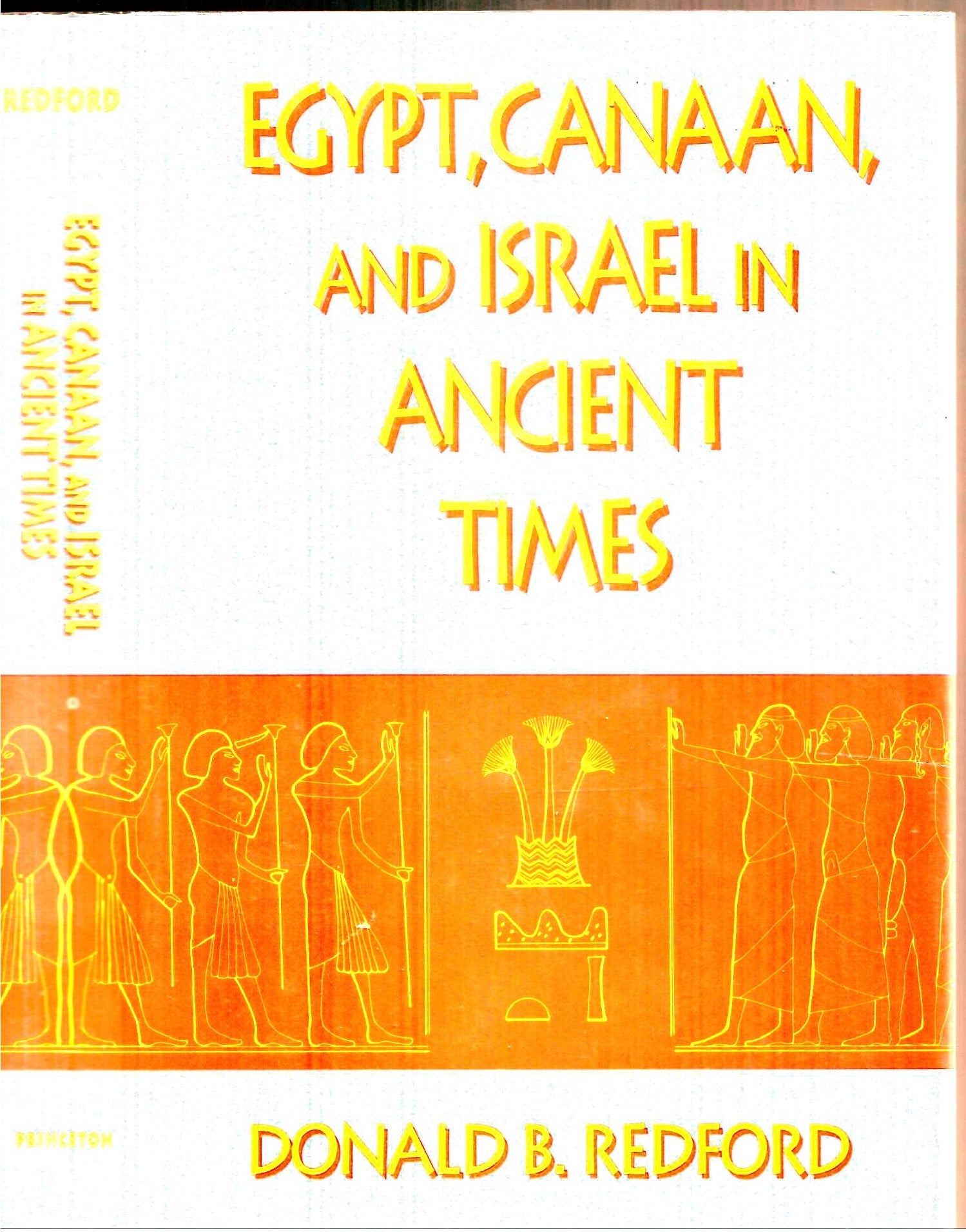 Egypt, Canaan, and Israel in Ancient Times | Donald B. Redford | First ...