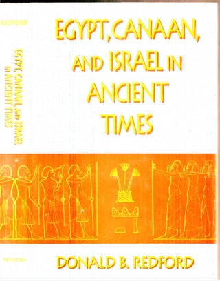 Item #s00034390 Egypt, Canaan, and Israel in Ancient Times. Donald B. Redford
