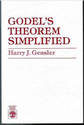 Item #s00034392 Godel's Theorem Simplified. Harry J. Gensler