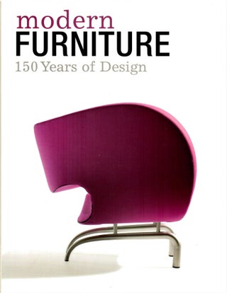 Item #s00034451 Modern Furniture: 150 Years of Design; H.F. Ullmann. Volker Albus, Karianne...