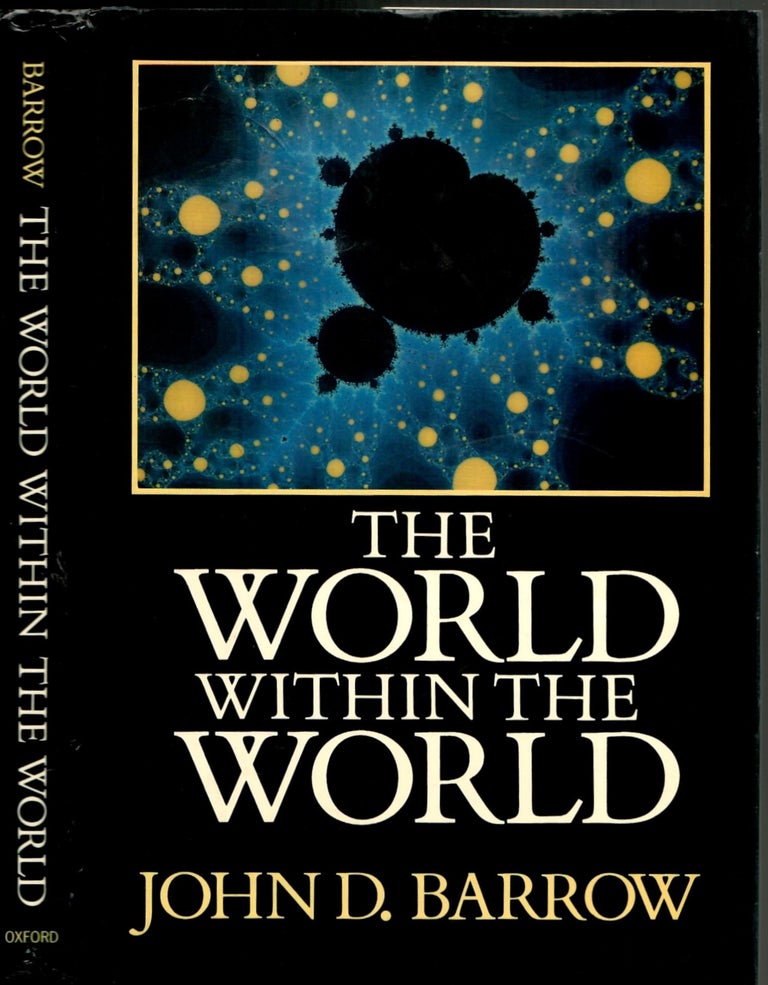 Item #s00034465 The World Within the World. John D. Barrow.