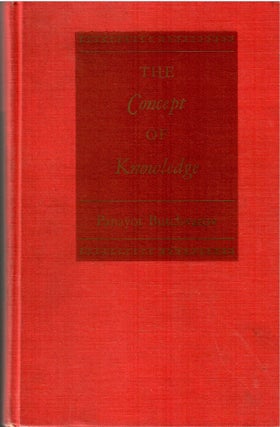 Item #s00034474 The Concept of Knowledge. Panayot Butchvarov