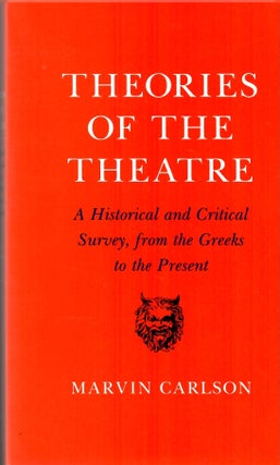 Item #s00034493 Theories of the Theatre: A Historical and Critical Survey, From the Greeks to the...