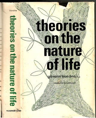 Item #s00034554 Theories on the Nature of Life. Giovanni Blandino, Stefanelli A, Introduction