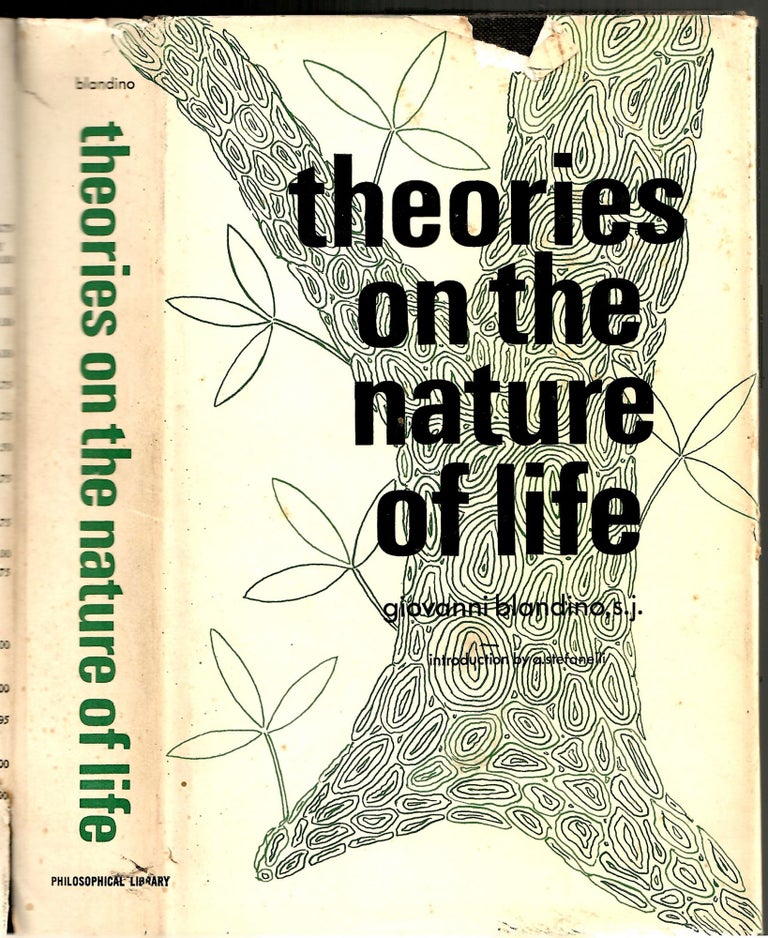 Item #s00034554 Theories on the Nature of Life. Giovanni Blandino, Stefanelli A, Introduction.