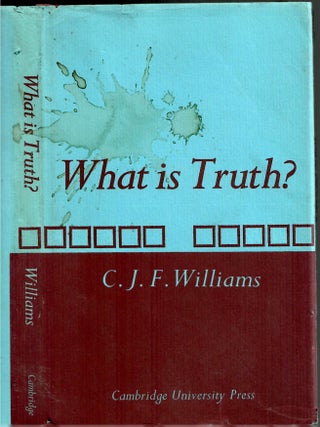 Item #s00034680 What is Truth. C. F. J. Williams