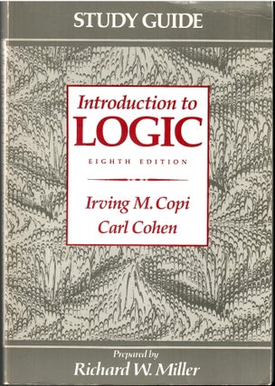 Item #s00034716 Introduction to Logic (Eighth Edition): Study Guide. Irving M. Copi, Carl Cohen,...