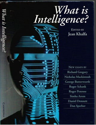 Item #s00034725 What is Intelligence? Jean Khalfa, George Butterworth Simha Arom, Contributors