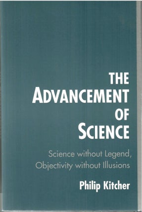 Item #s00034735 The Advancement of Science: Science Without Legend, Objectity Without Illusions....