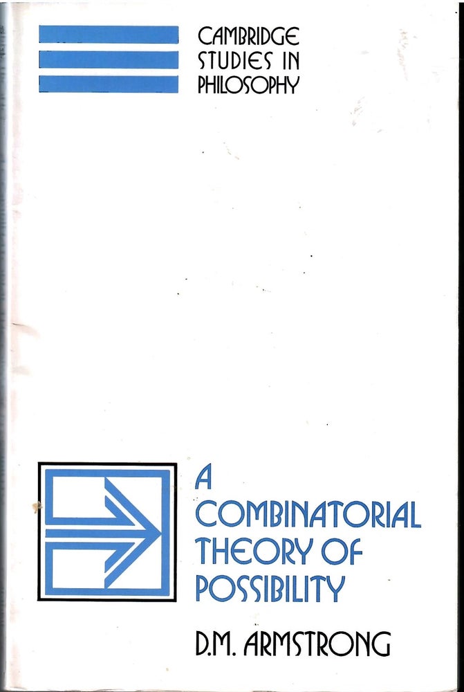 Item #s00034791 A Combinatorial Theory of Possibility. D. M. Armstrong.