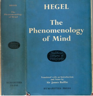 Item #s00034808 The Phenomenology of Mind. G. W. F. Hegel, J B. Baillie, Translation