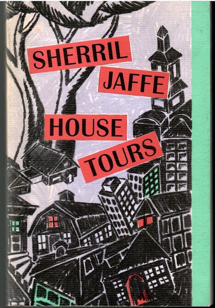 Item #s00034886 House Tours. Sherril Jaffe.
