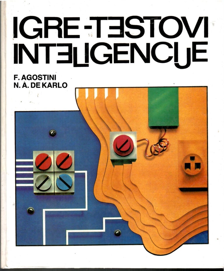 Item #s00034912 Igre-Testovi Inteligencije. F. Agostini, N A. De Karlo.