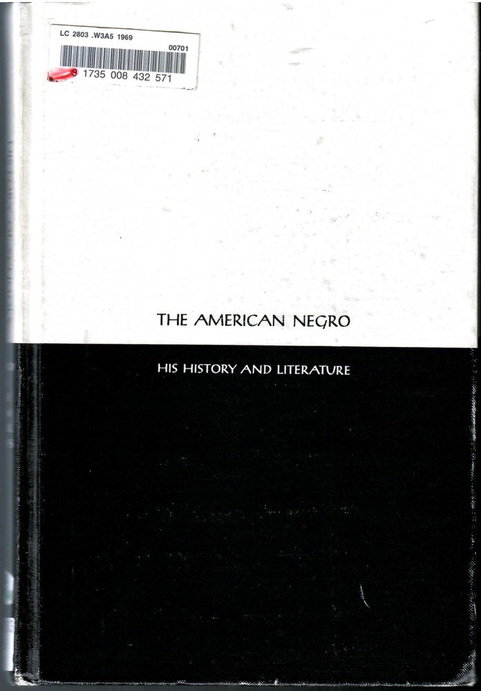 Item #s00034917 The American Negro His History and Literature. Doxey A. Wilkerson.