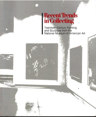Item #s00034966 Recent Trends in Collecting: Twentieth-Century Painting and Sculpture from the...