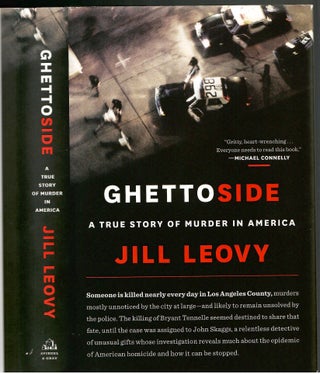 Item #s00035070 Ghettoside: A True Story of Murder in America. Jill Leovy
