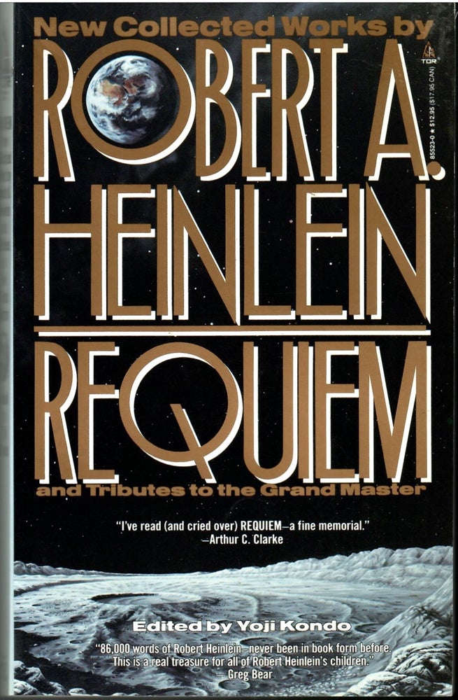 Item #s00035202 Requiem: New Collected Works by Robert A. Heinlein and Tributes to the Grand Master. Yoji Kondo.